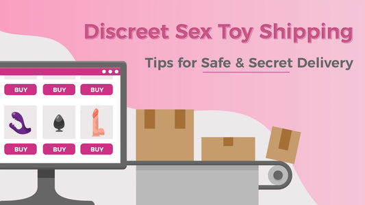 Discreet Sex Toy Shipping