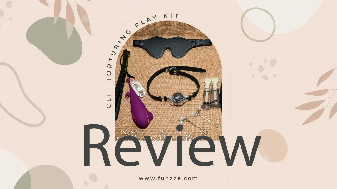 Review Of The Clit Torturing Play Kit By Funzze.Com